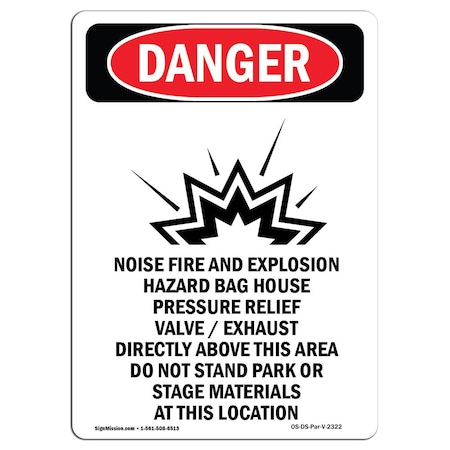 OSHA Danger Sign, Noise Fire And Explosion, 10in X 7in Decal